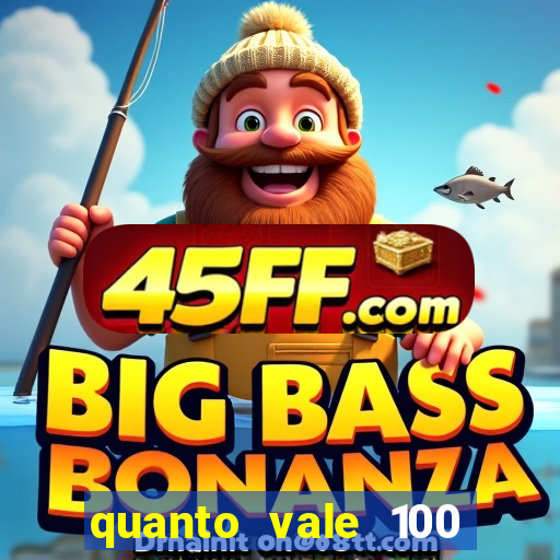 quanto vale 100 pesos em real